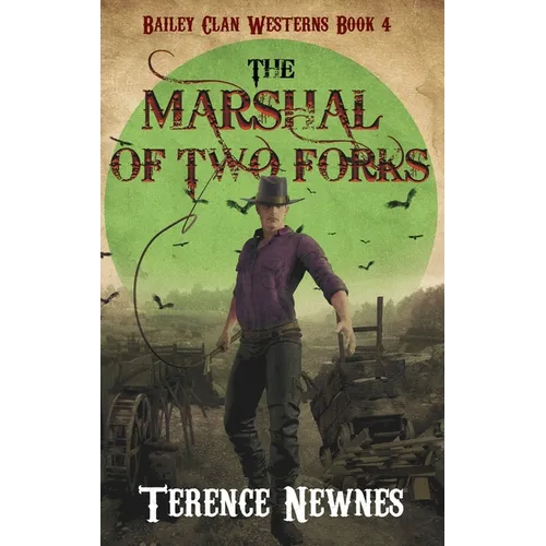 The Marshal of Two Forks - Hardcover