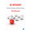 Be Different!: The Key to Business and Career Success - Paperback