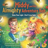 Middy and Her Almighty Adventure Belt: Shine Your Light - Don't Lose Sight - Paperback