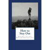 How to Stay Out - Paperback