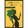 Live Healthy and Be Well: Create an Action Plan - Paperback