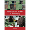 Highways and Byways of Beekeeping - Paperback