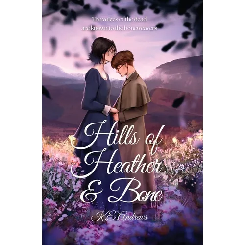 Hills of Heather and Bone - Paperback