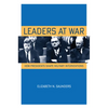 Leaders at War: How Presidents Shape Military Interventions - Paperback