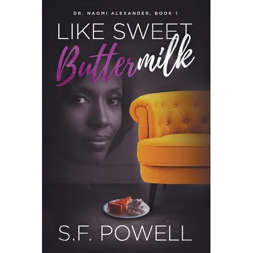 Like Sweet Buttermilk: Dr. Naomi Alexander, Book 1 - Paperback