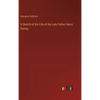 A Sketch of the Life of the Late Father Henry Donng - Hardcover