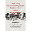 What Every Professional Organizer Needs to Know About Hoarding - Paperback