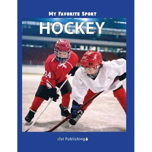 My Favorite Sport: Hockey - Hardcover
