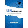 UNsilenced: Unmasking the United Nations' Culture of Cover-ups, Corruption and Impunity - Paperback