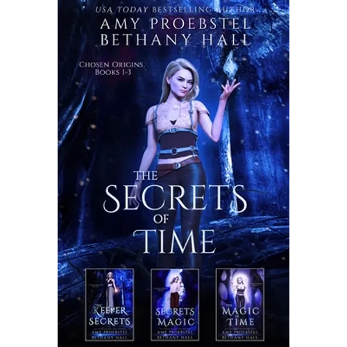 The Secrets of Time: Chosen Origins: Books 1-3 - Paperback
