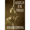 Hanging on by the Thread - Paperback
