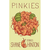Pinkies: stories - Paperback