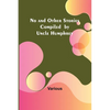 No and Other Stories Compiled by Uncle Humphrey - Paperback