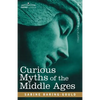 Curious Myths of the Middle Ages - Paperback