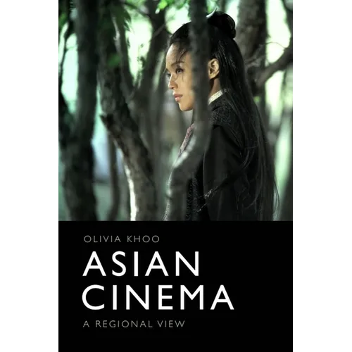 Asian Cinema: A Regional View - Paperback
