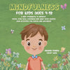 Mindfulness for Kids Ages 4-12 - Paperback
