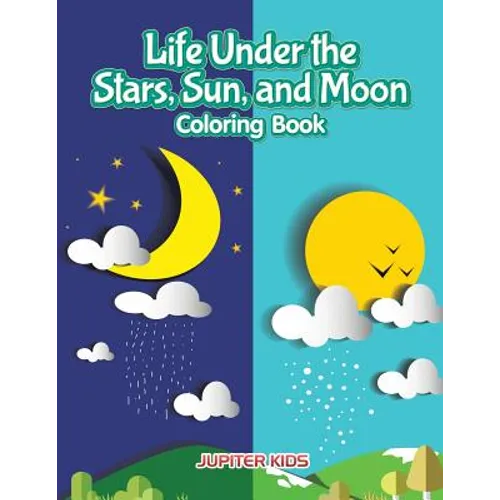 Life Under the Stars, Sun, and Moon Coloring Book - Paperback