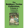 The Bobbsey Twins Collection, Volume 4: on Blueberry Island; on the Deep Blue Sea; in Washington - Paperback