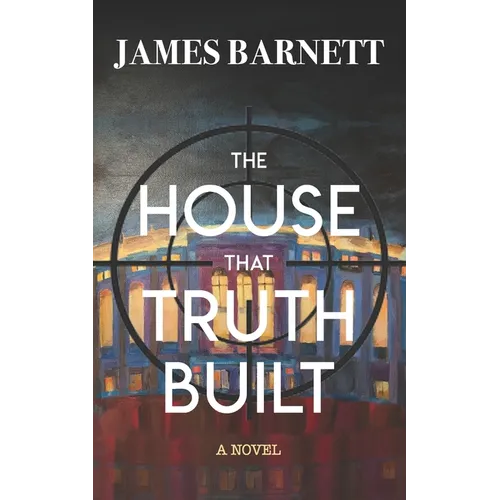 The House That Truth Built - Paperback