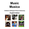 English-Italian Music / Musica Children's Bilingual Picture Dictionary - Paperback