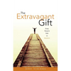 The Extravagant Gift - Paperback