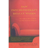 How Psychotherapy Really Works - Paperback