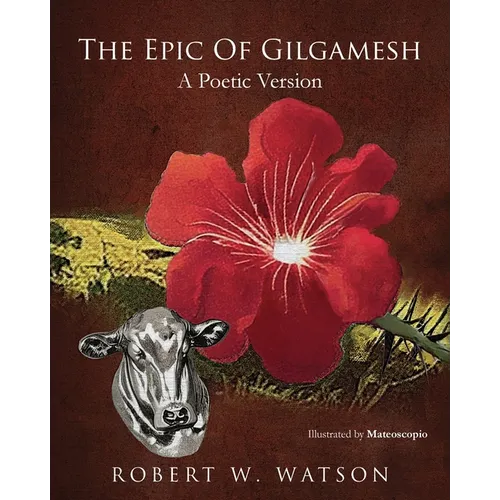The Epic of Gilgamesh: A Poetic Version - Paperback