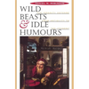 Wild Beasts and Idle Humors: The Insanity Defense from Antiquity to the Present - Paperback