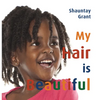 My Hair Is Beautiful - Hardcover