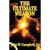 The Ultimate Weapon: A Positronic Book - Hardcover