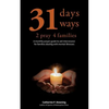31 Days, 31 Ways 2 Pray 4 Families: A monthly prayer guide to aid intercession for families dealing with mental illnesses - Paperback