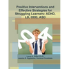 Positive Interventions and Effective Strategies for Struggling Learners: Adhd, LD, Odd, Asd - Paperback