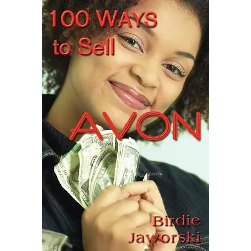 100 Ways to Sell Avon - Paperback