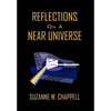 Reflections On A Near Universe - Hardcover