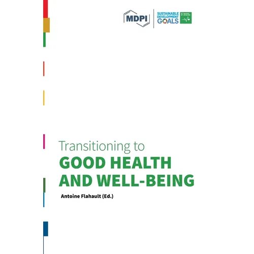 Transitioning to Good Health and Well-Being - Hardcover