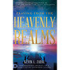 Praying from the Heavenly Realms: Supernatural Secrets to a Lifestyle of Answered Prayer - Hardcover