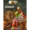 Daniel: Fifteen Different Translations Compared to the King James Version: Volume Two: Chapters 7 thru 12 (Also Included are t - Paperback