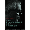 The Playwright as Thinker - Paperback