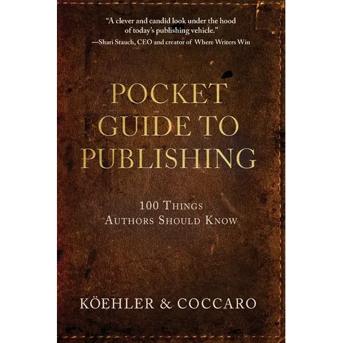 Pocket Guide to Publishing: 100 Things Authors Should Know - Paperback