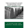 The Ultimate Guide To Brewing Your Own Kombucha - Paperback
