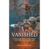 Vanished: A Mystery Novel of the NSIU (Navy Special Investigation Unit) - Hardcover
