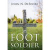 The Foot Soldier - Hardcover