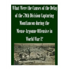 What Were the Causes of the Delay of the 79th Division Capturing Montfaucon during the Meuse-Argonne Offensive in World War I? - Paperback