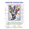 Emerging Intersections: Race, Class, and Gender in Theory, Policy, and Practice - Paperback