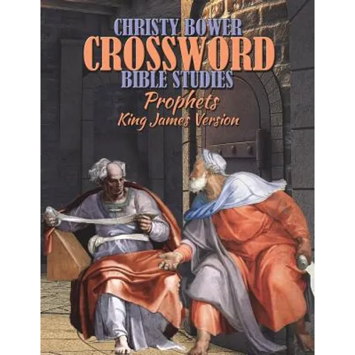 Crossword Bible Studies - Prophets: King James Version - Paperback