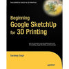 Beginning Google SketchUp for 3D Printing - Paperback