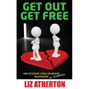 Get Out Get Free: How to escape a toxic or abusive relationship in Australia - Paperback