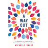 A Way Out: A Memoir of Conquering Depression and Social Anxiety - Paperback
