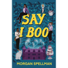Say I Boo - Paperback