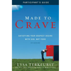Made to Crave Bible Study Participant's Guide: Satisfying Your Deepest Desire with God, Not Food - Paperback